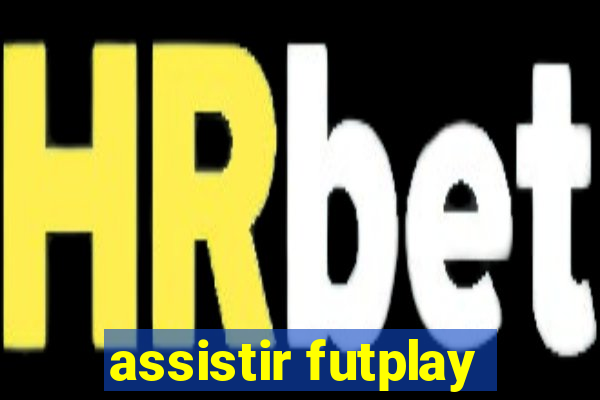 assistir futplay